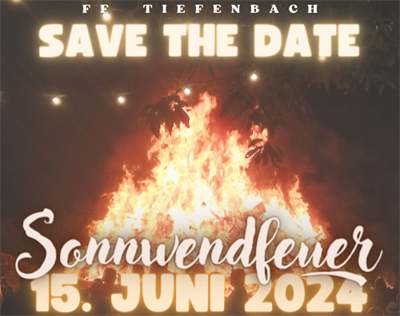 Save the date - Sonnwendfeuer Tiefenbach 2024